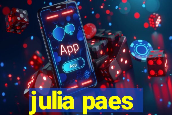 julia paes